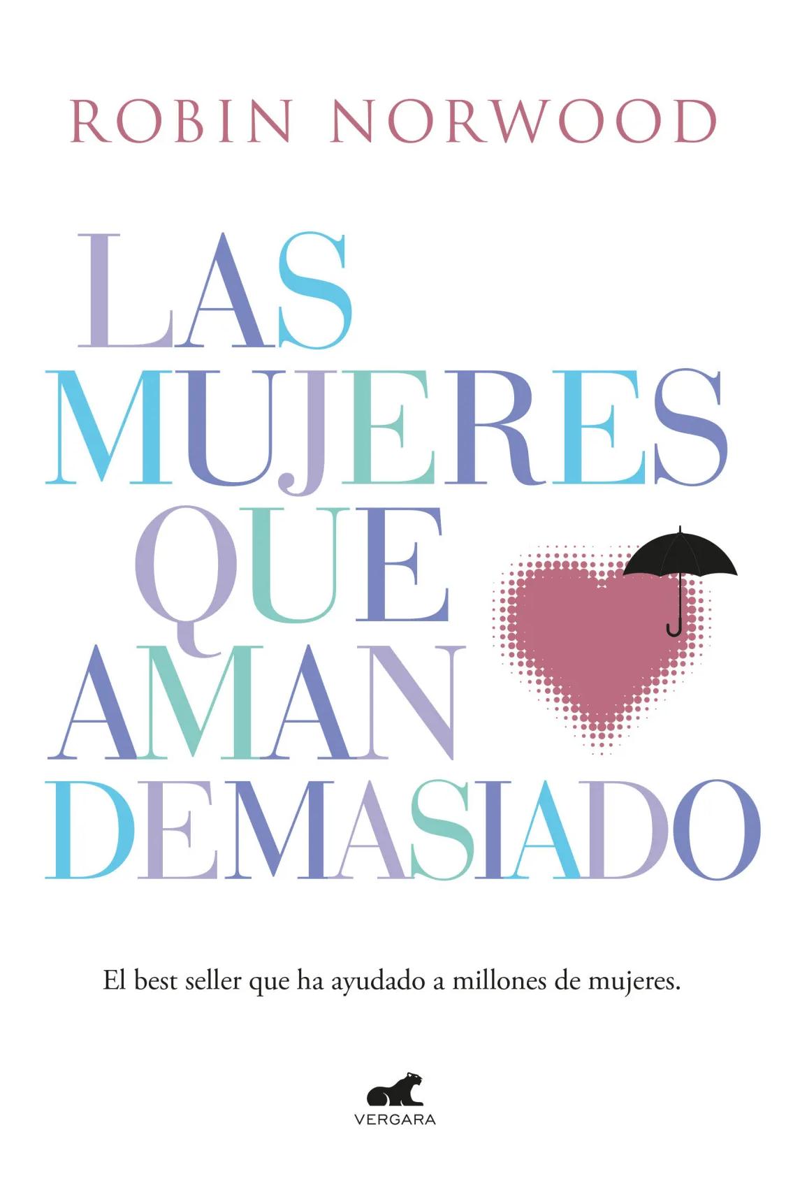 Las Mujeres Que Aman Demasiado