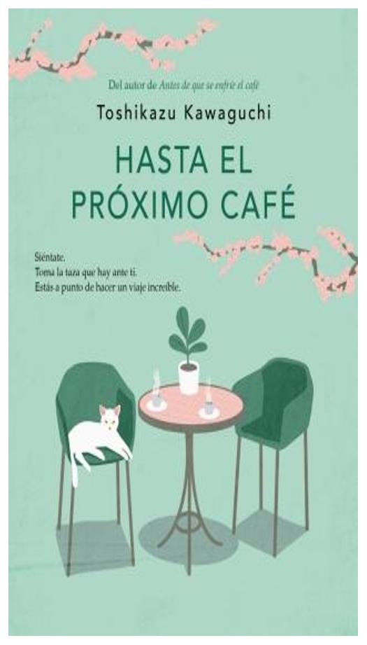 Hasta El Próximo Café