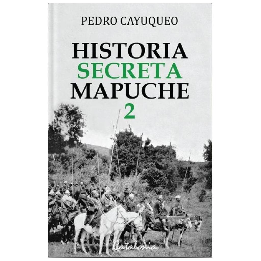Historia Secreta Mapuche 2