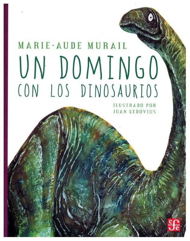 9789681657987 - Un Domingo Con Los Dinosaurios