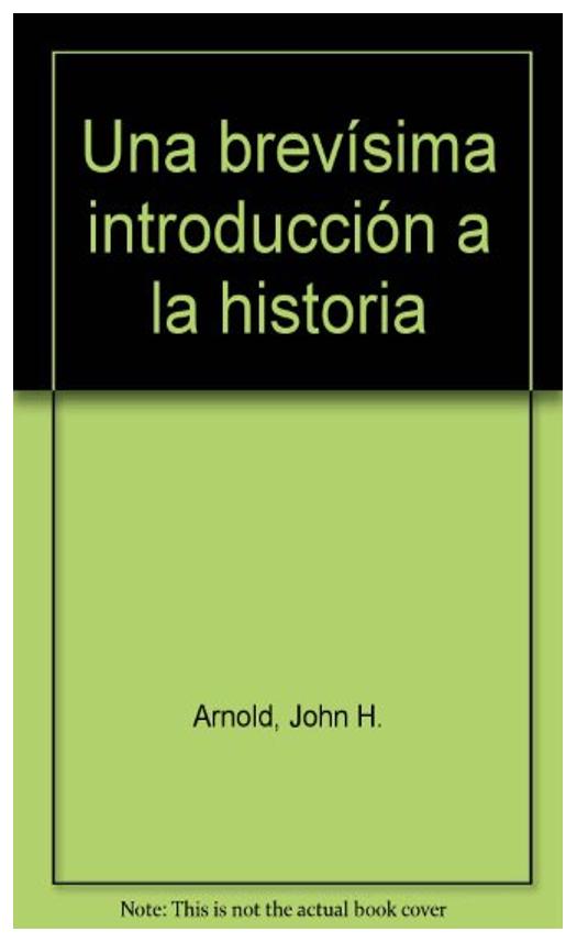 Una Brevisima Introduccion A La His...