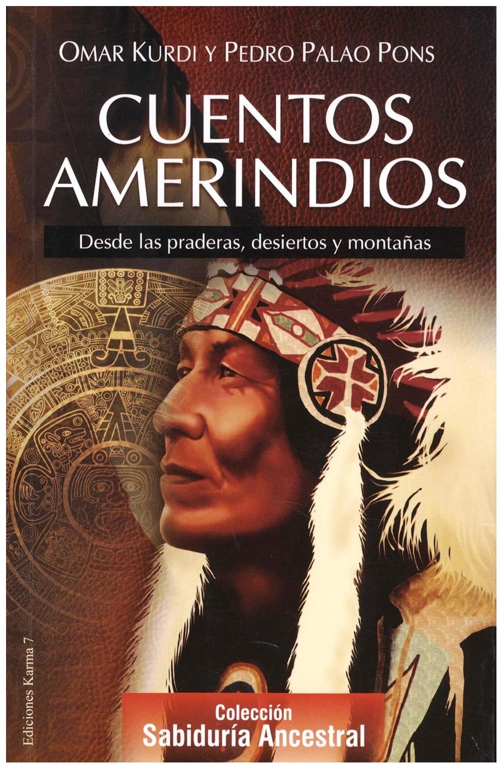 Cuentos Amerindios Sabiduría Ances...