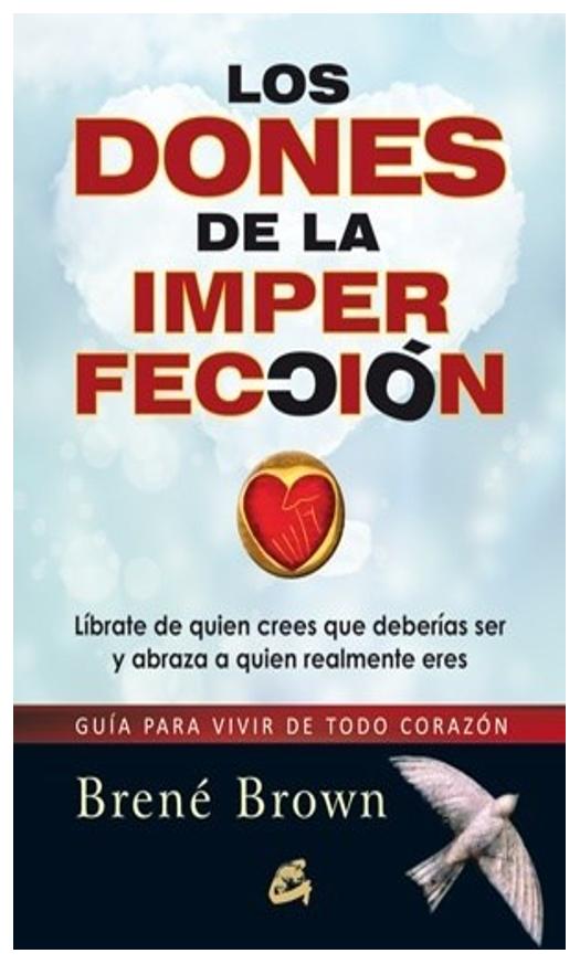 Los Dones De La Imperfección 