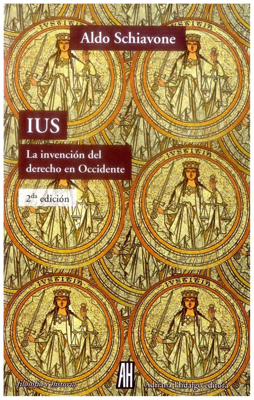 Ius: La Invención Del Derecho En O...