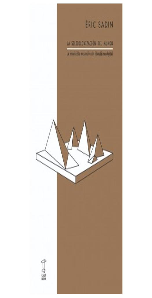 La Siliconización Del Mundo