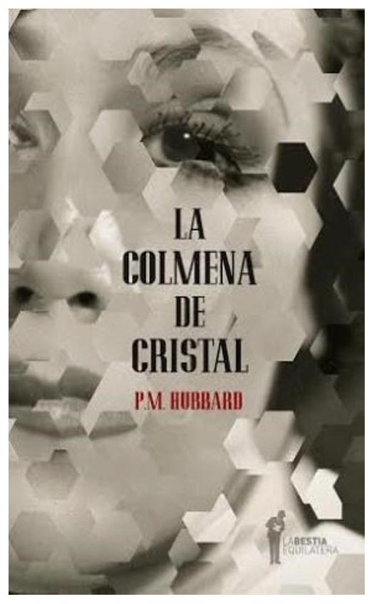 La Colmena De Cristal