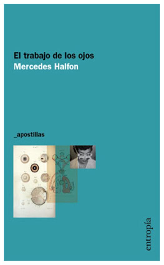 El Trabajo De Los Ojos