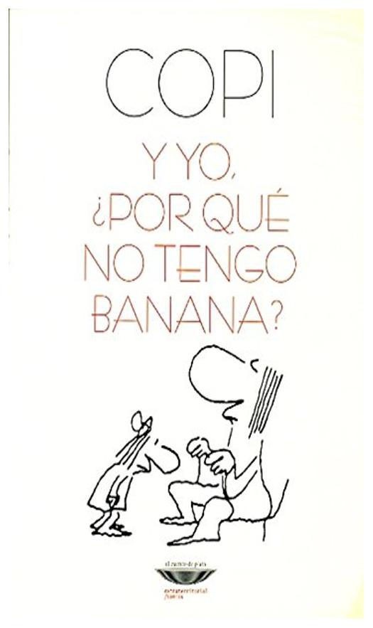 Y Yo Porque No Tengo Banana