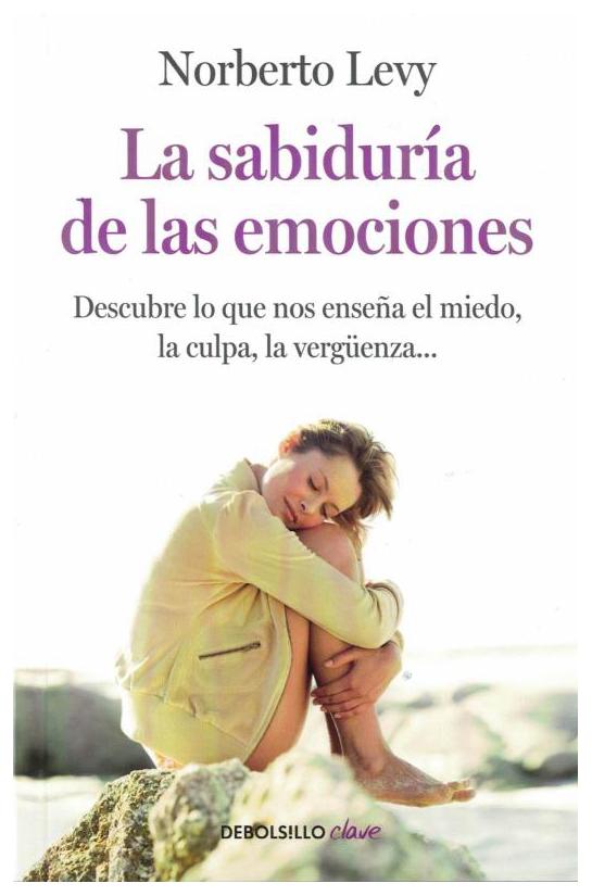 La Sabiduría De Las Emociones