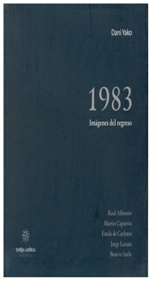 1983. Imágenes Del Regreso.