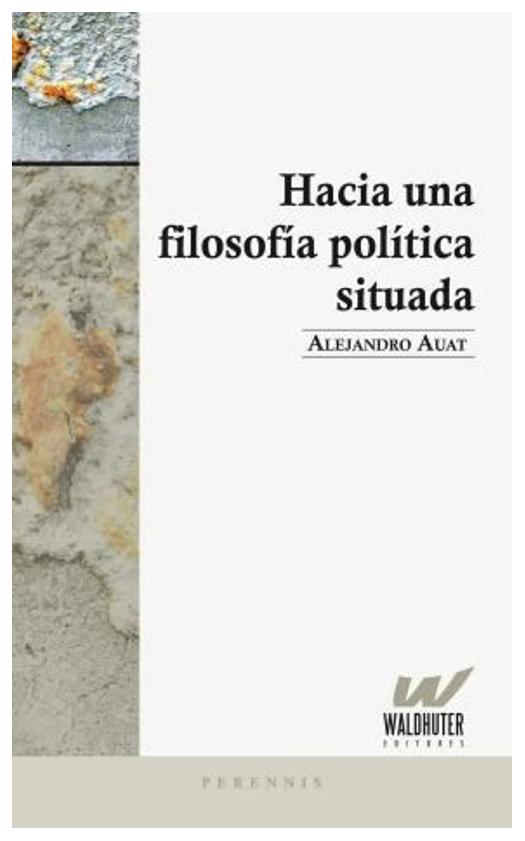 Hacia Una Filosofía Política Situ...