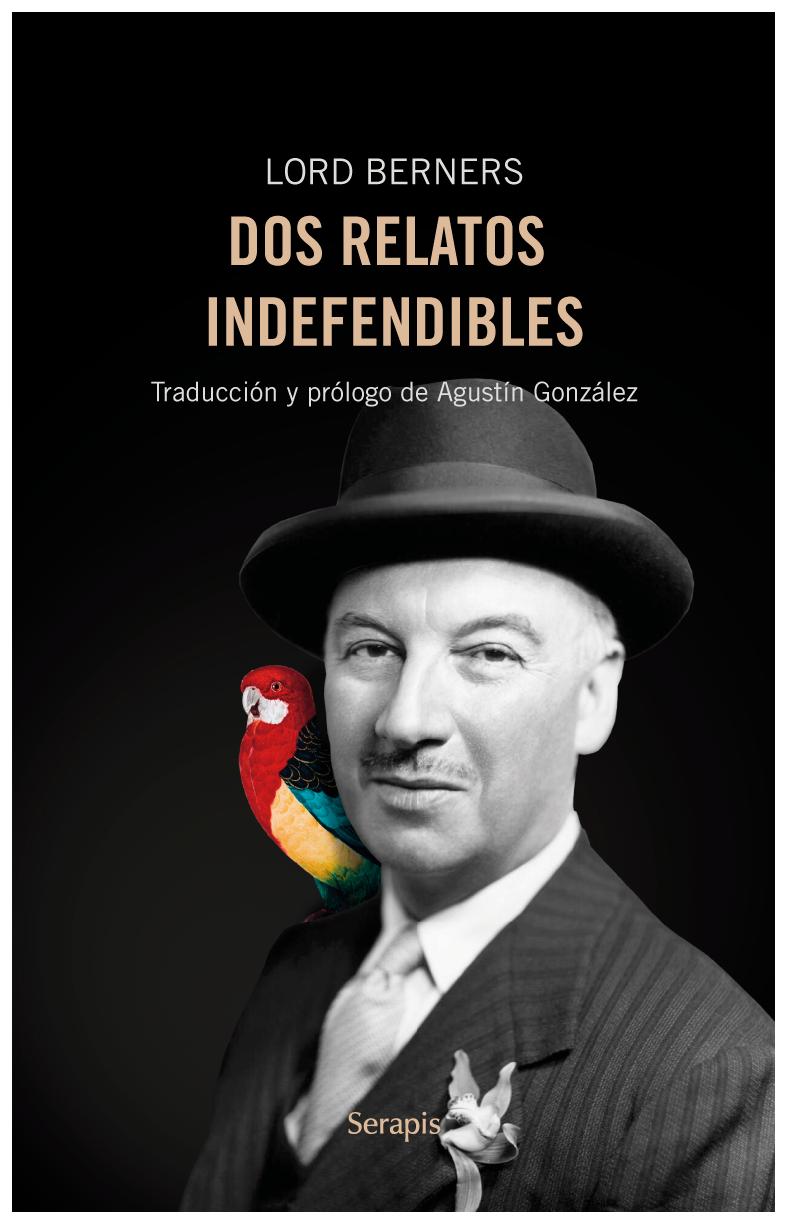 Dos Relatos Indefendibles
