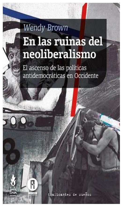 En Las Ruinas Del Neoliberalismo