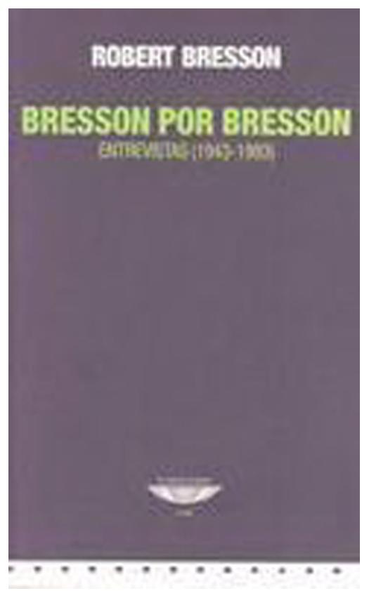Bresson Por Bresson