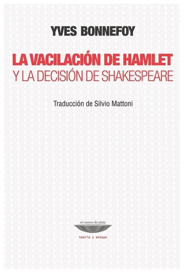 La Vacilación De Hamlet Y La Decis...