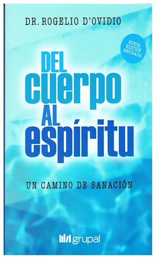 Del Cuerpo Al Espíritu