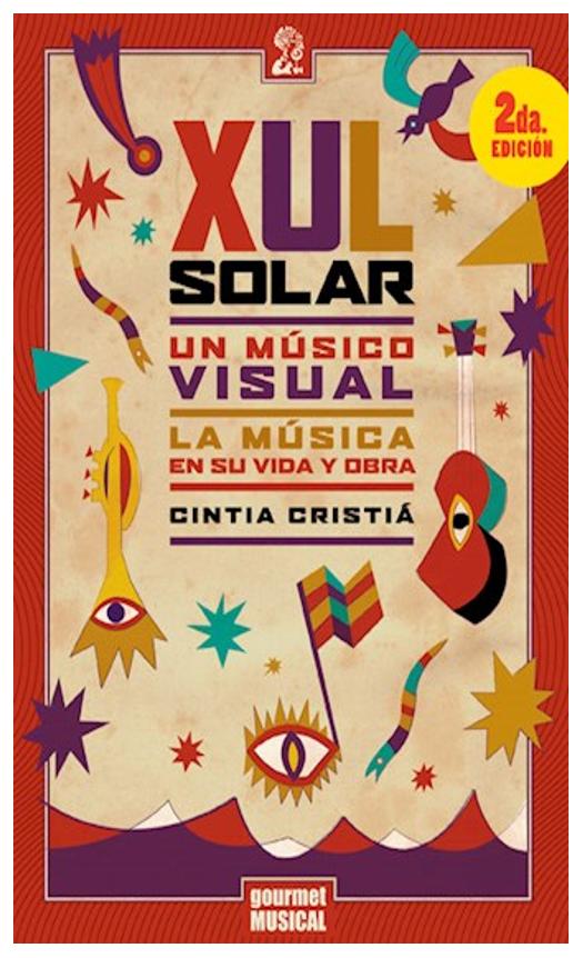 Xul Solar. Un Músico Visual