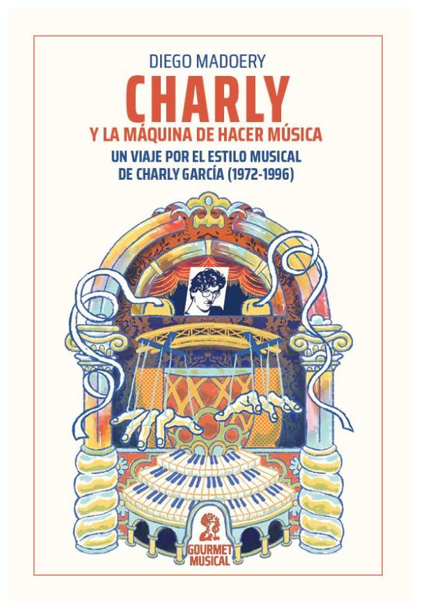 Charly Y La Máquina De Hacer Músi...