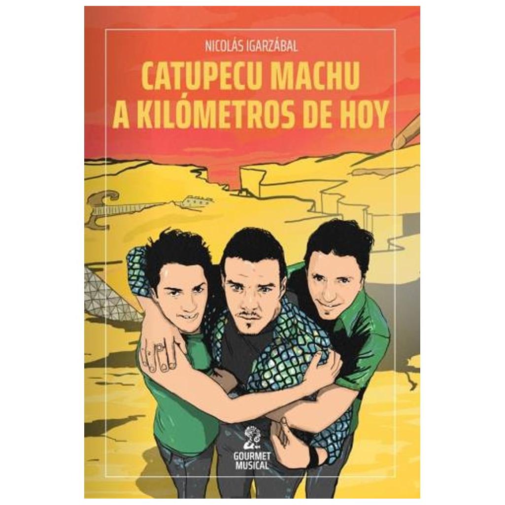 Catupecu Machu A Kilometros De Hoy