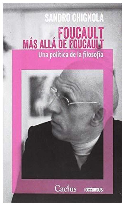 Foucault Más Allá De Foucault