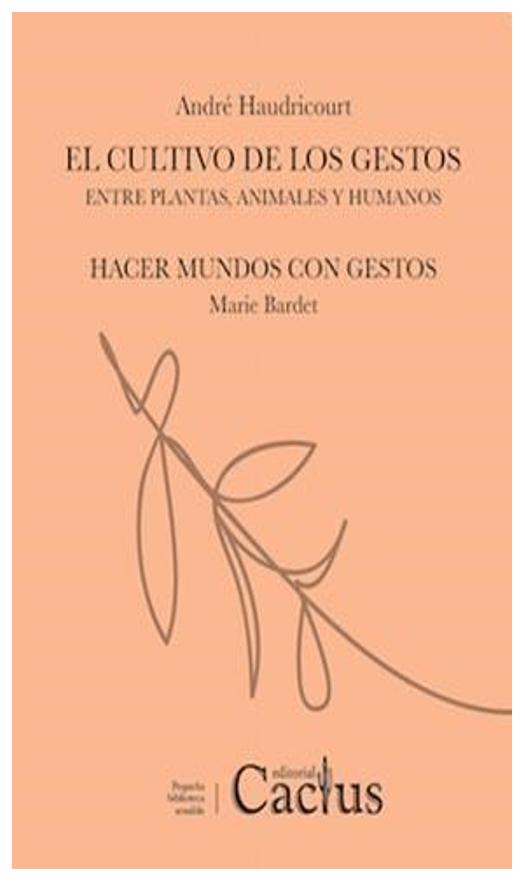 El Cultivo De Los Gestos