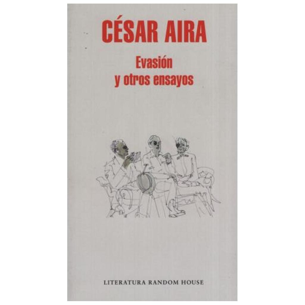 Evasión Y Otros Ensayos