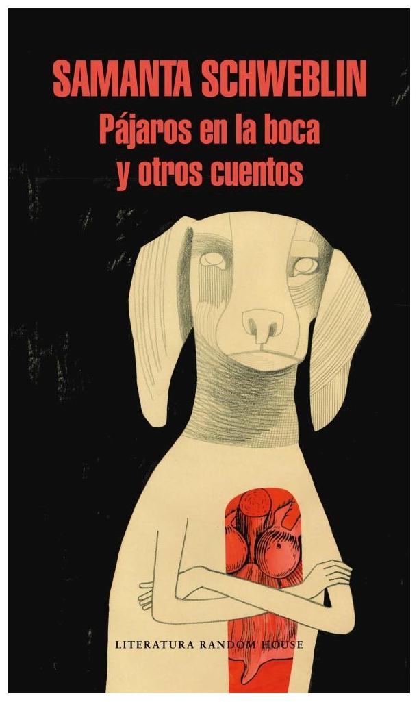 Pájaros En La Boca Y Otros Cuentos