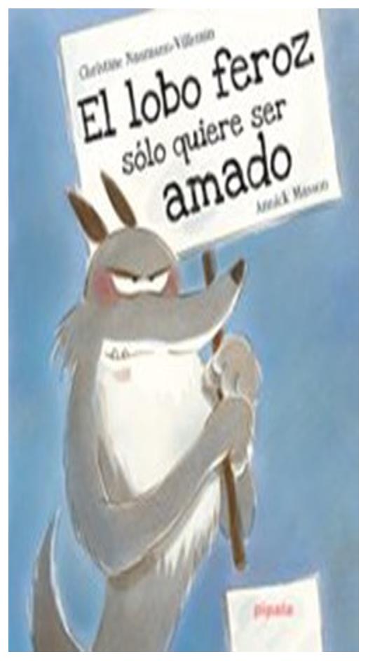 El Lobo Feroz Solo Quiere Ser Amado