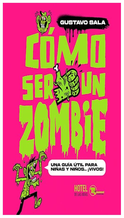 Cómo Ser Un Zombie