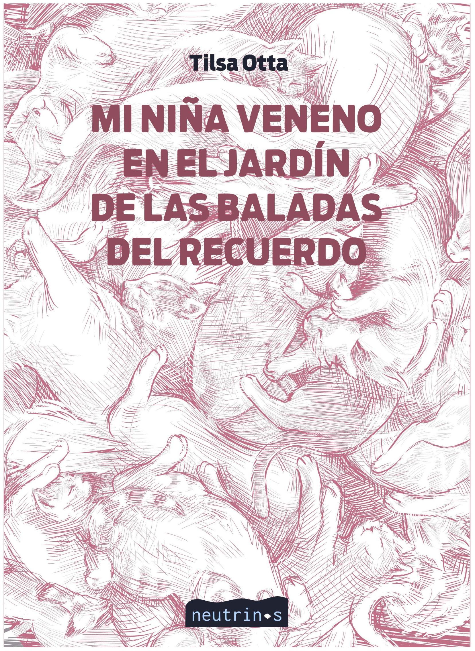 Mi Niña Veneno En El Jardín De La...