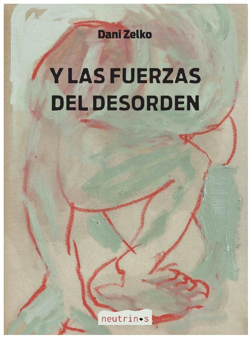 Y Las Fuerzas Del Desorden