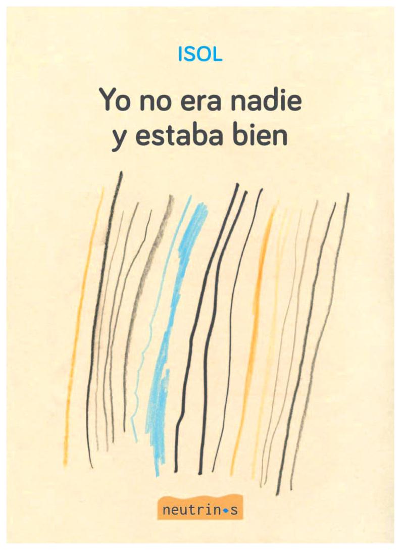 Yo No Era Nadie Y Estaba Bien