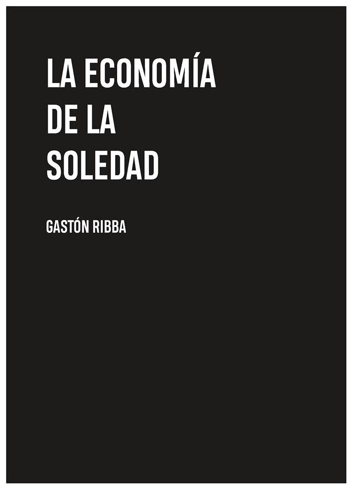 La Economía De La Soledad