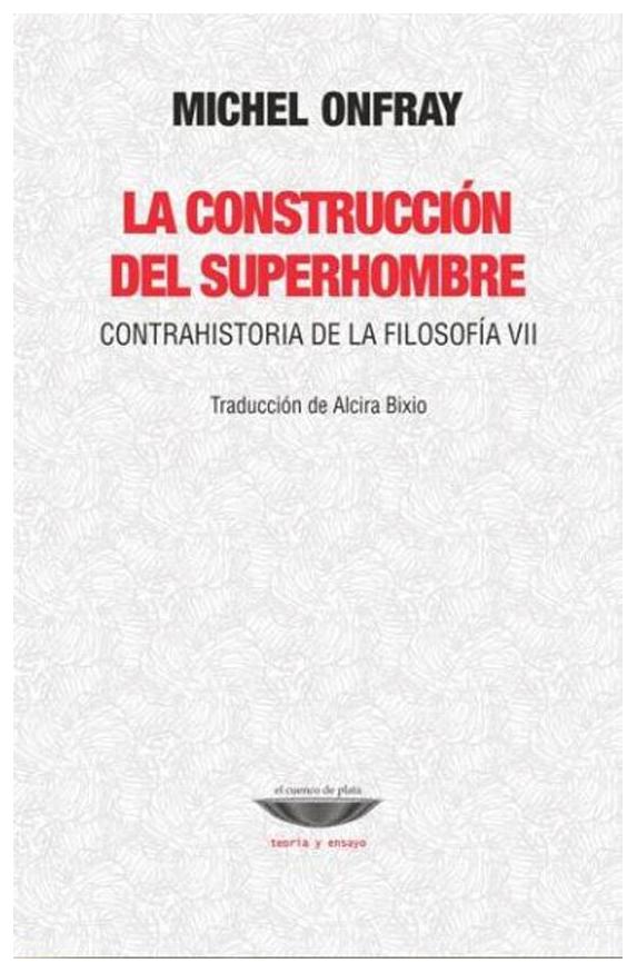 La Construcción Del Superhombre