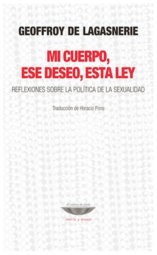 Mi Cuerpo, Ese Deseo, Esta Ley - Re...