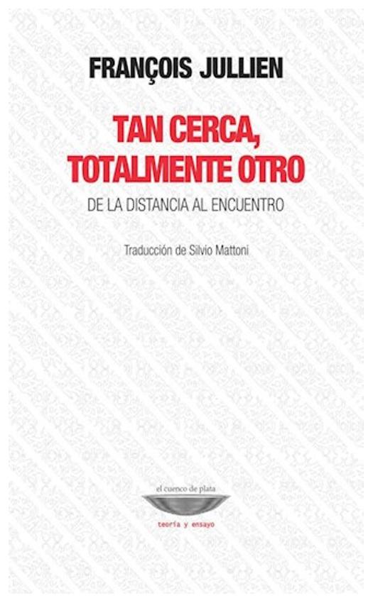 Tan Cerca, Totalmente Otro