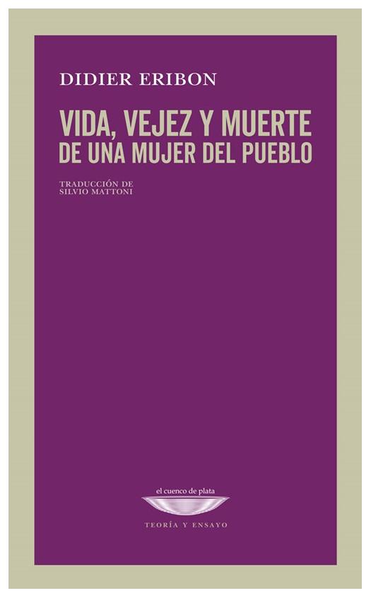 Vida , Vejez Y Muerte De Una Mujer De Pueblo