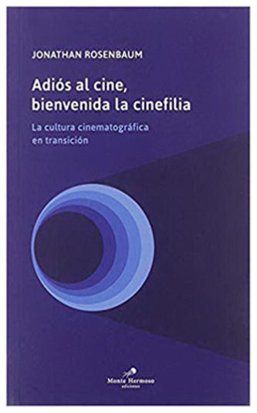 Adios Al Cine, Bienvenida La Cinefi...