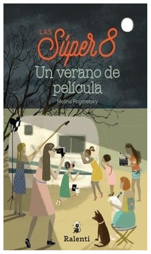 Las Super 8 - Un Verano De Películ...