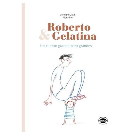 Roberto & Gelatina - Un Cuento Gran...