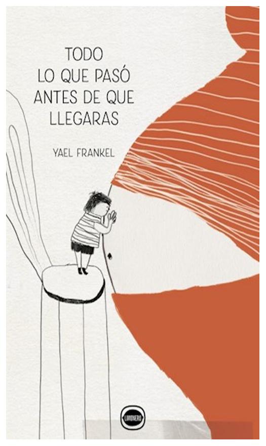 Todo Lo Que Pasó Antes De Que Llegaras