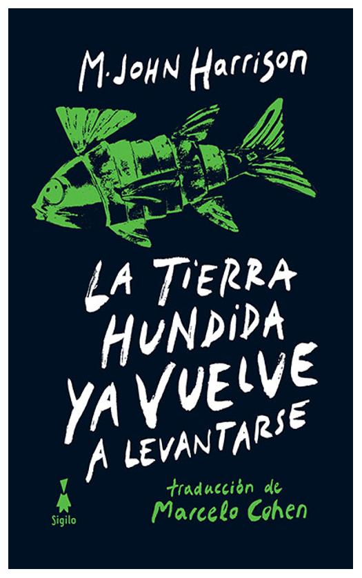 La Tierra Hundida Ya Vuelve A Levantarse