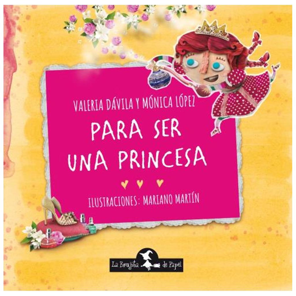 Para Ser Una Princesa