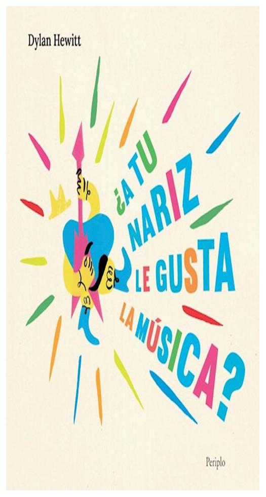 ¿A Tu Nariz Le Gusta La Música?