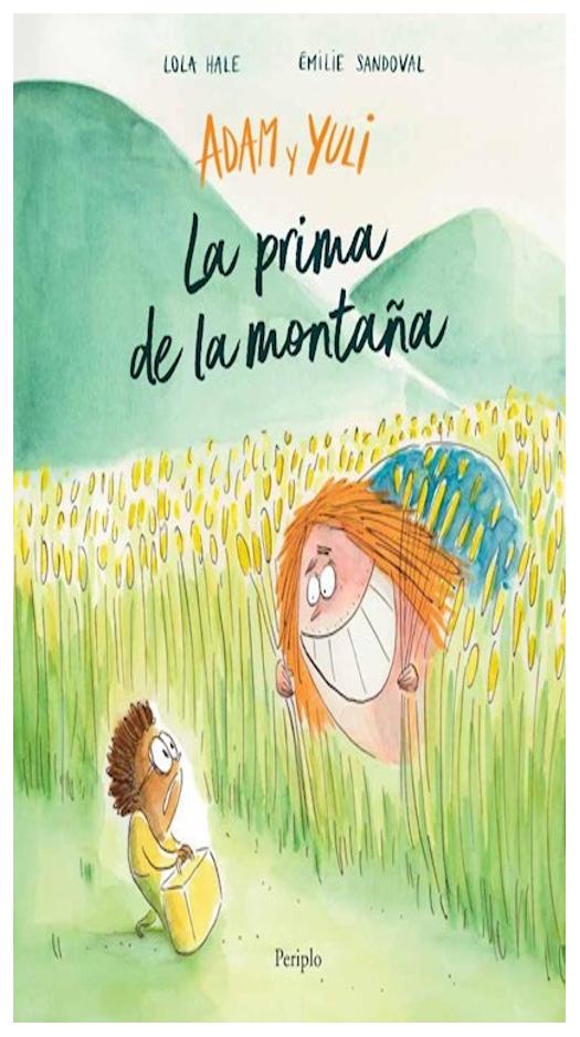 Adam Y Yuli, La Prima De La Montañ...