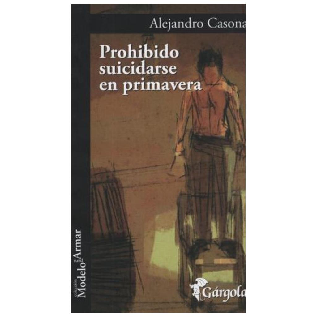 Prohibido Suicidarse En Primavera