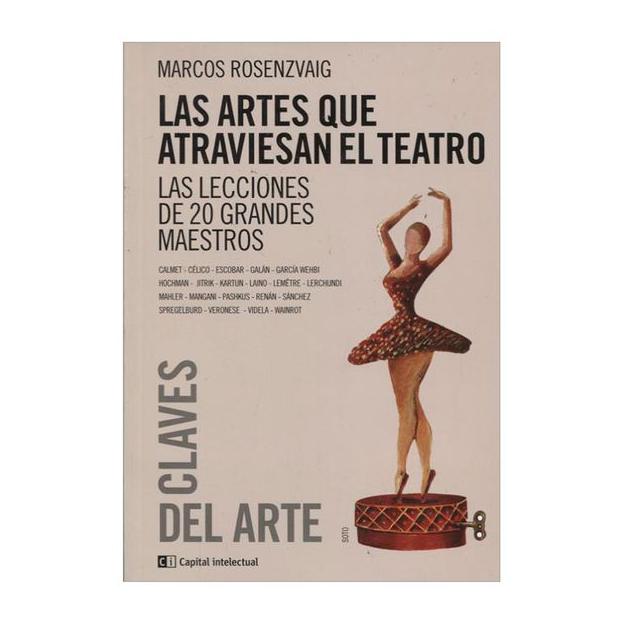 Las Artes Que Atraviesan El Teatro