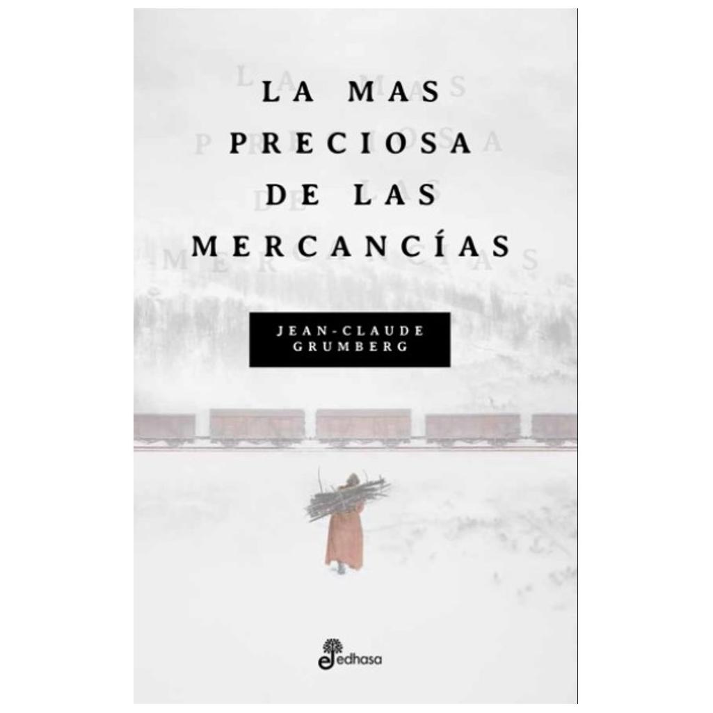 La Más Preciosa De Las Mercancías