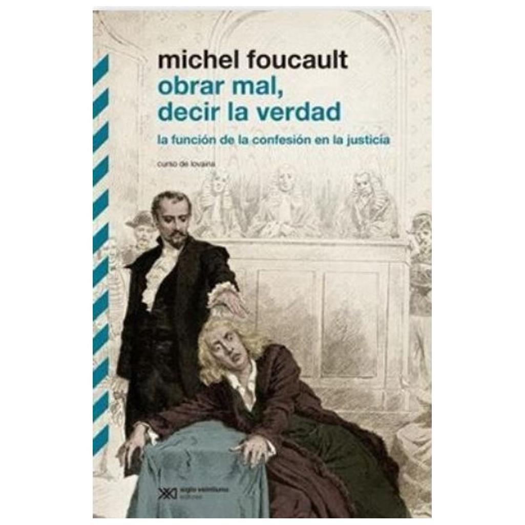Obrar Mal, Decir La Verdad