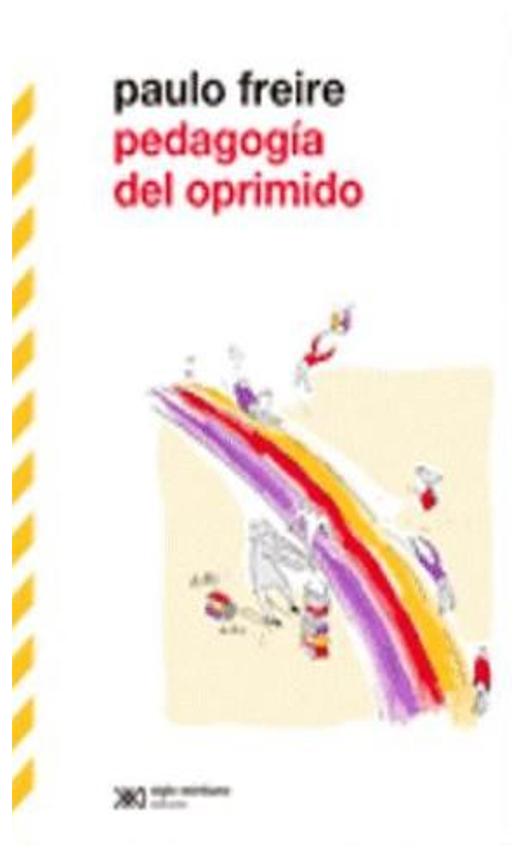 Pedagogía Del Oprimido